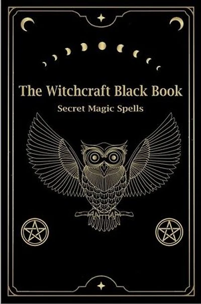 The witchcraft Black book: Secret Magic Spells