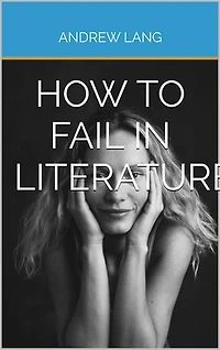 How to Fail in Literature