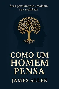 COMO UM HOMEM PENSA: VERSÃO ORIGINAL