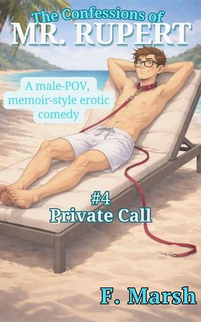 Private Call: The Misadventures of Mr. Rupert, #4