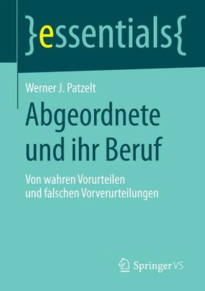 Abgeordnete und ihr Beruf: Von wahren Vorurteilen falschen Vorverurteilungen