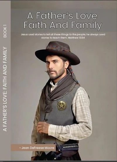 A Father's Love: Faith and Family