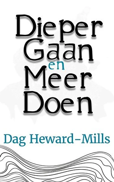 Dieper Gaan en Meer Doen