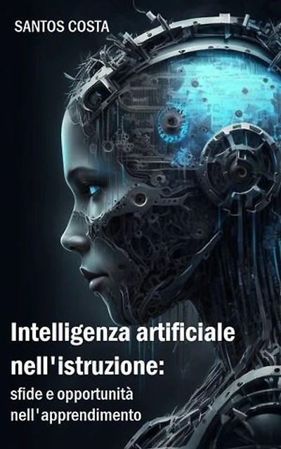 Intelligenza artificiale nell'istruzione: sfide e opportunità nell'apprendimento