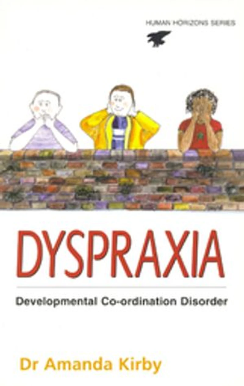 Dyspraxia: Developmental Co-Ordination Disorder