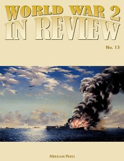 World War 2 In Review No. 15