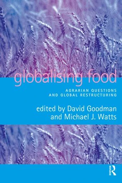 Globalising Food: Agrarian Questions and Global Restructuring