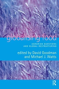 Globalising Food: Agrarian Questions and Global Restructuring
