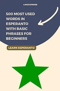 500 Most Used Words in Esperanto With Basic Phrases for Beginners