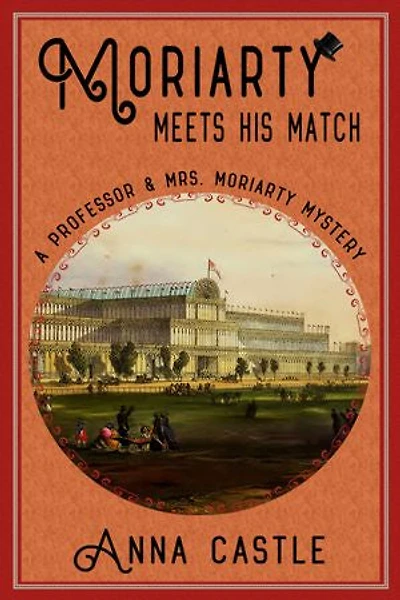 Moriarty Meets His Match: A Professor & Mrs. Mystery