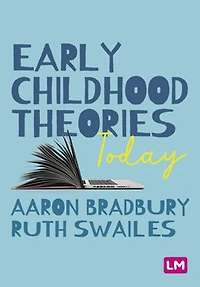 EARLY CHILDHOOD THEORIES TODAY