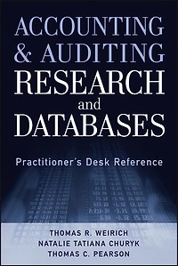 Accounting and Auditing Research Databases: Practitioner's Desk Reference