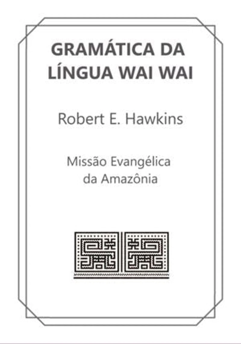 Gramática Da Língua Wai Wai