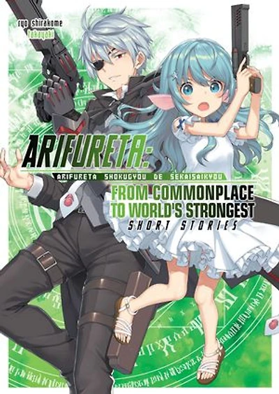Arifureta: From Commonplace to World's Strongest: Short Stories