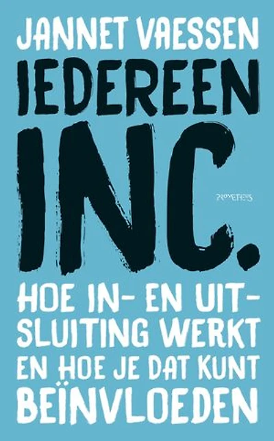 Iedereen inc.: hoe in- en uit-sluiting werkt en hoe je dat kunt beïnvloeden