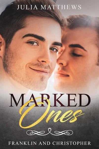 Marked Ones Franklin and Christopher: Marked Ones, #4