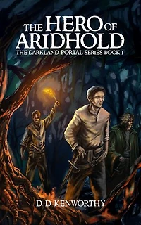 The Hero of Aridhold: The DarkLand Portal Series Book I