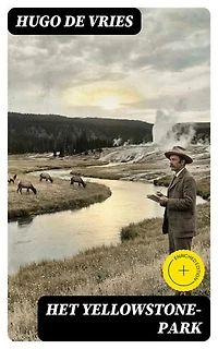 Het Yellowstone-Park: Verrijkte editie.