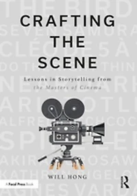 Crafting The Scene: Lessons Storytelling From Masters Of Cinema