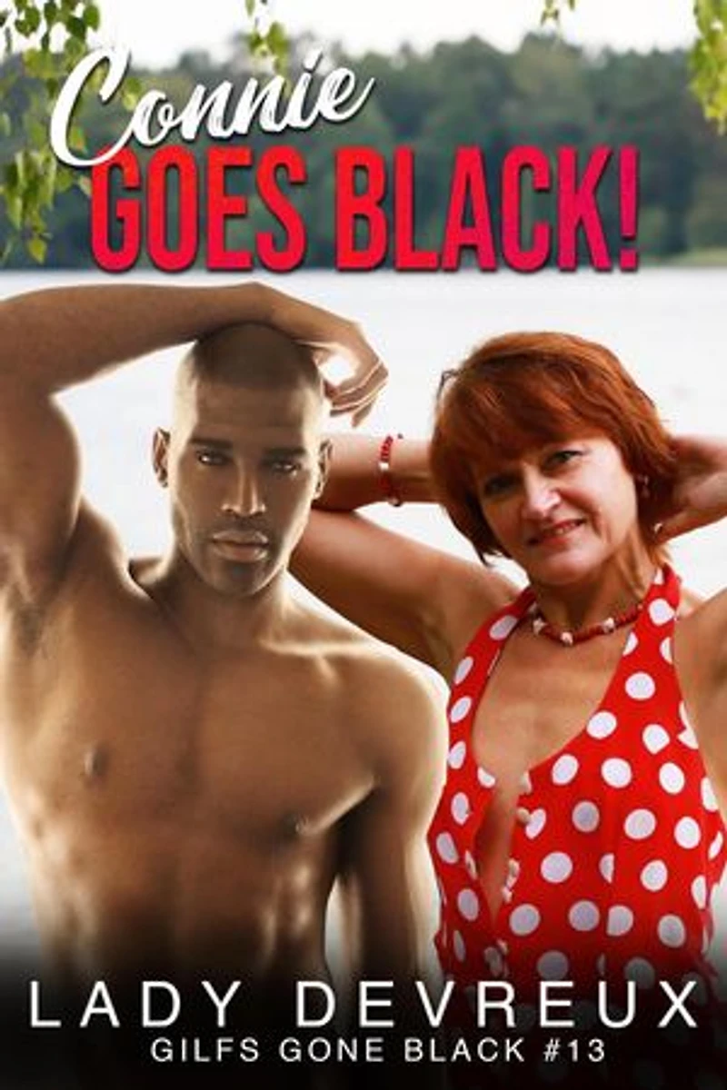 Connie Goes Black!: GILFS Gone Black, #13