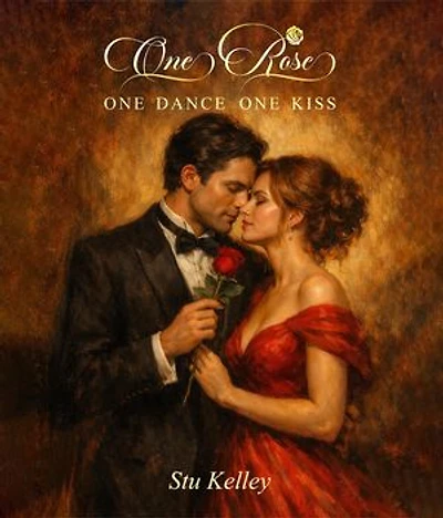 One Rose, One Dance, One Kiss