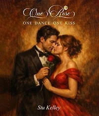 One Rose, One Dance, One Kiss