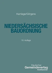 Niedersächsische Bauordnung: Textausgabe mit ergänzenden Rechts- und Verwaltungsvorschriften des öffentlichen Baurechts