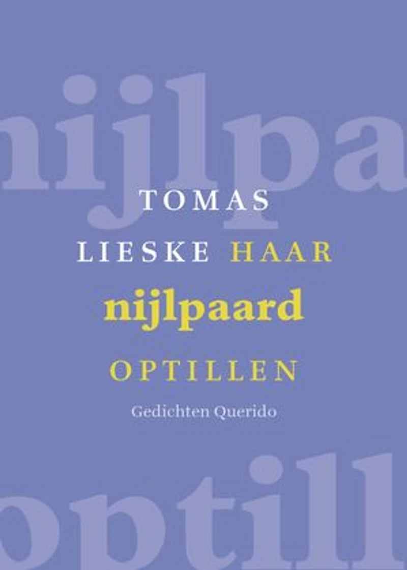 Haar nijlpaard optillen: gedichten