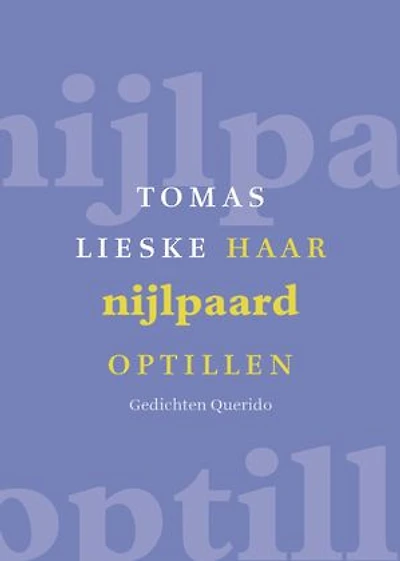Haar nijlpaard optillen: gedichten