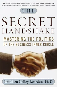 the Secret Handshake: Mastering Politics of Business Inner Circle