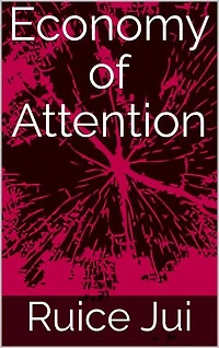 Economy of Attention