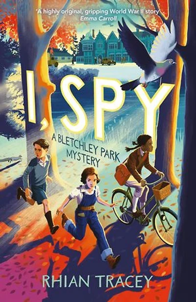 I, Spy: a Bletchley Park mystery