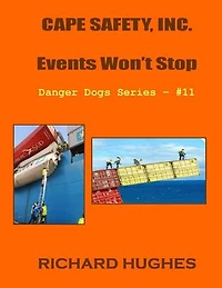 Cape Safety, Inc. - Events Won't Stop: Danger Dogs Series, #11