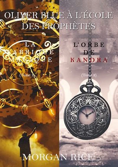 Oliver Blue à l’École des Prophètes (Tomes 1 et 2)