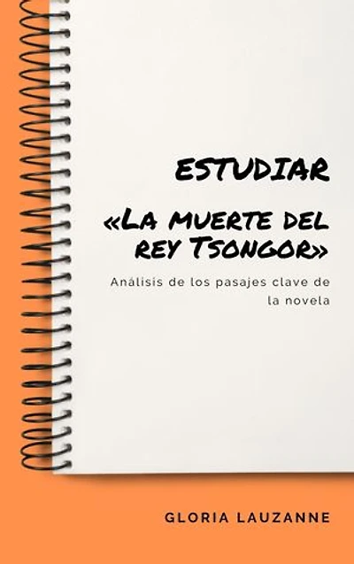 Estudiar «La muerte del rey Tsongor»: Análisis de los pasajes clave de la novela