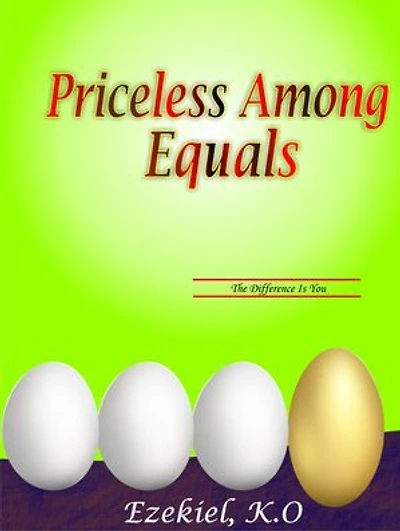 Priceless Among Equals: The difference is you