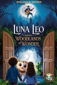 Luna, Leo, And The Woodlands Of Wonder: The 10,000 Lakes Tales, #11