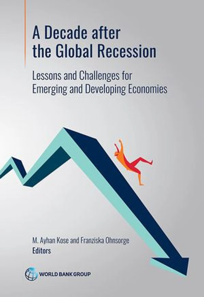 A Decade After The Global Recession: Lessons And Challenges For Emerging Developing Economies