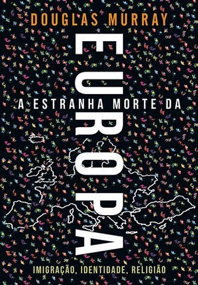 A Estranha Morte da Europa