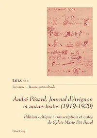 André Pézard, Journal d’Avignon et autres textes (1919-1920): Édition critique : transcription notes de Sylvie Marie Dit Borel
