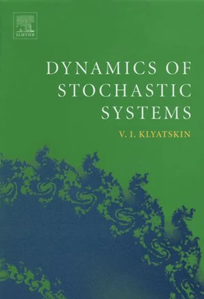 Dynamics of Stochastic Systems