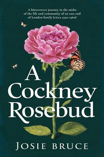 A Cockney Rosebud: a cockney rosebud trilogy, #1