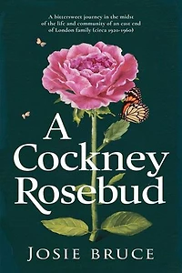 A Cockney Rosebud: a cockney rosebud trilogy, #1