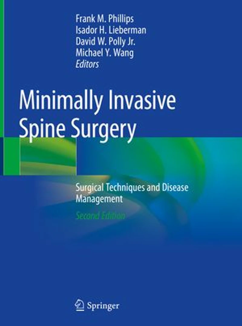 Minimally Invasive Spine Surgery: Surgical Techniques And Disease Management