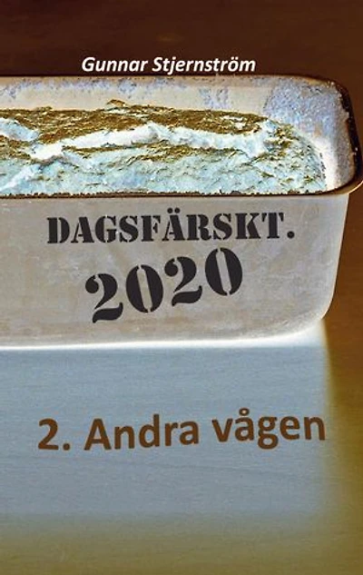 Dagsfärskt 2 - Andra vågen: 133 verser i realtid, dag för dag