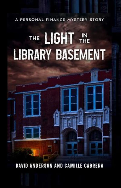 The Light in the Library Basement: A Personal Finance Mystery Story