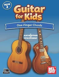 Guitar for Kids Book 2: One-Finger Chords