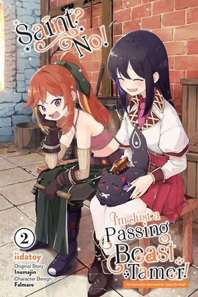 Saint? No! I'm Just a Passing Beast Tamer!, Vol. 2: the Invincible Saint and Quest for Fluff
