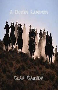 A Dozen Lawmen