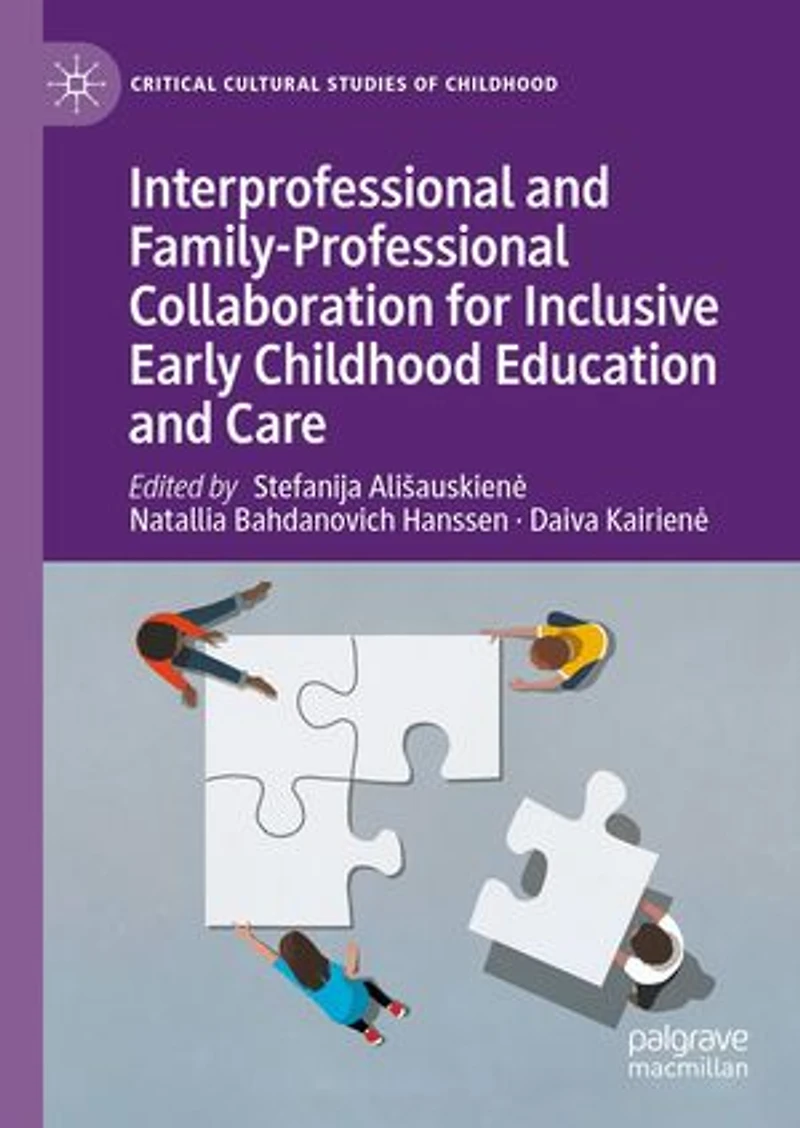 Interprofessional and Family-Professional Collaboration for Inclusive Early Childhood Education Care